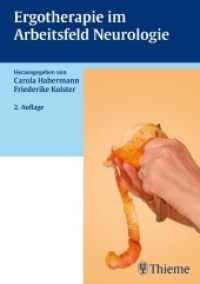 Ergotherapie im Arbeitsfeld Neurologie （2., überarb. Aufl. 2009. 928 S. m. 373 z. Tl. zweifarb. Abb. u. 1）