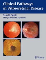 Clinical Pathways in Vitreoretinal Diseases （2003. XIV, 442 p. w. numerous figs. (some col.). 29 cm）