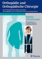Orthopädie und orthopädische Chirurgie. Systemerkrankungen （2003. XI, 420 S. m. 357 z. Tl. farb. Abb. 27,5 cm）