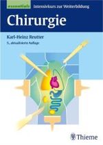 Chirurgie (Essentials, Intensivkurs zur Weiterbildung) （5. , aktualis. Aufl. 2004. XVI, 422 S. m. 144 Abb. 24 cm）