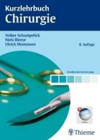Kurzlehrbuch Chirurgie : Mit Code im Buch + campus.thieme.de (Kurzlehrbuch) （8., überarb. u. erw. Aufl. 2010. 936 S. 1378 Abb. 240.0 mm）