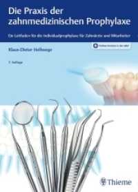Die Praxis der zahnmedizinischen Prophylaxe : Ein Leitfaden für die Individualprophylaxe für Zahnärzte und Mitarbeiter. Plus Online-Version in der eRef (ZMK Praxis) （7., aktualis. u. erw. Aufl. 2018. 304 S. 316 Abb. 270 mm）