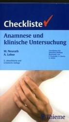 Anamnese und klinische Untersuchung (Checklisten der aktuellen Medizin) （2., aktualis. u. erw. Aufl. 2006. X, 535 S. m. 544 meist farb. Abb. u.）