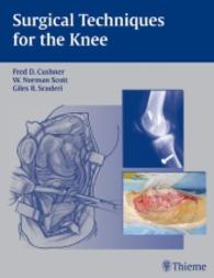 Surgical Techniques for the Knee （2006. 320 p. w. 380 figs.）