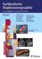 Farbkodierte Duplexsonographie : Interdisziplinärer vaskulärer Ultraschall （2002. XVI, 536 S. m. 977 meist farb. Abb. 27,5 cm）