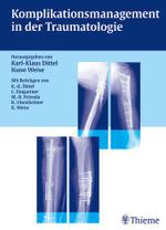 Komplikationsmanagement in Der Traumatologie Von Karl-Klaus Dittel (Autor), Kuno Weise （Auflage: 2., aktualis. A. (2002)）