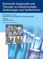 Rationelle Diagnostik und Therapie in Endokrinologie, Diabetologie und Stoffwechsel （2., neubearb. Aufl. 2003. XI, 372 S. m. 32 Abb. 28 cm）