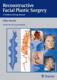 再建顔面整形外科マニュアル（第２版）<br>Reconstructive Facial Plastic Surgery : A Problem-Solving Manual （2. Aufl. 2014. 212 S. 1390 Abb. 2700 mm）