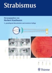 Strabismus, m. CD-ROM （3., überarb. u. erw. Aufl. 2004. XII, 594 S. m. 998 Abb. 28 cm）