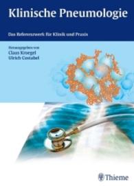Klinische Pneumologie : Das Referenzwerk für Klinik und Praxis （2013. 723 S. 475 Abb. 270.0 mm）