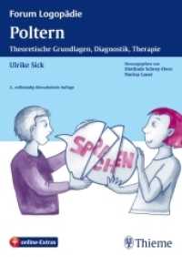 Poltern : Theoretische Grundlagen, Diagnostik, Therapie. + online-Extras (Forum Logopädie) （2., überarb. Aufl. 2014. 240 S. 31 Abb. 240 mm）
