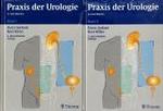 Praxis der Urologie, 2 Bde. （2., überarb. Aufl. 2003. XVIII, 626 S. m. 518 z. Tl. farb. Abb. 2）