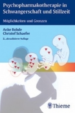 Psychopharmakotherapie in Schwangerschaft und Stillzeit : Möglichkeiten und Grenzen （2., aktualis. Aufl. 2006. VII, 72 S. 19 cm）