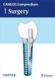 CAMLOG Compendium. Bd.1 Surgery （2008. 30 cm）