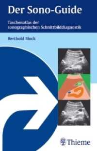 Der Sono-Guide : Taschenatlas der sonographischen Schnittbilddiagnostik （2003. IX, 281 S. 544 Abb. 190 mm）