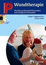 Wundtherapie, m. CD-ROM : Wunden professionell beurteilen und erfolgreich behandeln (Pflegepraxis) （2004. IX, 149 S. m. zahlr. farb. Abb. 25 cm）