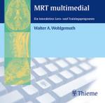 MRT multimedial, 1 CD-ROM : Ein interaktives Lern- und Trainingsprogramm. F&uuml;r Windows 95/98/NT/ME/2000/XP u. MacOS 9/10 （2003. 12,5 cm）