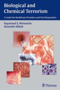 生物化学テロへの対処法<br>Biological and Chemical Terrorism : A Guide for Healthcare Providers and First Responders （2003. XXVI, 161 p. 23 cm）