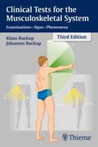 筋骨格系の臨床テスト（第３版）<br>Clinical Tests for the Musculoskeletal System : Examinations - Signs - Phenomena （3. Aufl. 2016. 400 S. 614 Abb. 190 mm）