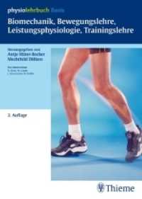Biomechanik, Bewegungslehre, Leistungsphysiologie, Trainingslehre (Physiolehrbuch Basis) （2.  Aufl. 2011. 352 S. 269 Abb., 24 Tabellen. 240 mm）