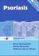Psoriasis auf einen Blick （2., aktualis. u. erw. Aufl. 2003. X, 147 S. m. 61 meist farb. Abb. 21）