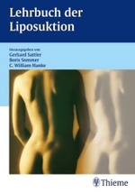 Lehrbuch der Liposuktion （2003. XIV, 274 S. m. 256 farb. Abb. u. Fotos. 24,5 cm）