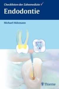 Endodontie (Checklisten der Zahnmedizin) （2008. 276 S. 355 Abb., 20 Tabellen. 225 mm）