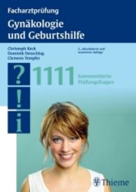 Facharztprüfung Gynäkologie und Geburtshilfe : 1111 kommentierte Prüfungsfragen (Facharztprüfungsreihe) （2., aktualis. u. erw. Aufl. 2012. 224 S. 71 Abb. 240.0 mm）
