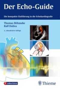 Der Echo-Guide : Die kompakte Einführung in die Echokardiografie. Plus online-Extras （2., aktualis. Aufl. 2015. 240 S. 556 Abb. 190 mm）