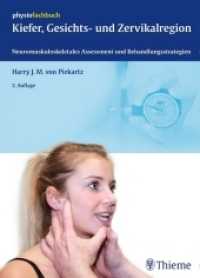 Kiefer, Gesichts- und Zervikalregion : Neuromuskuloskeletale Untersuchung, Therapie und Mangagement (physiofachbuch) （2. Aufl. 2015 640 S. 600 Abb. 270 mm）