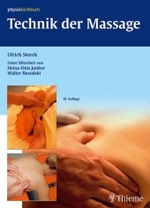 Technik der Massage : Kurzlehrbuch (Physiofachbuch) （19., korr. Aufl. 2004. 188 S. m. zahlr. Abb. 27 cm）