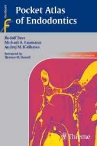 Pocket Atlas of Endodontics (Thieme Flexibooks) （2006. XIV, 230 p. w. 780 figs. (mostly col.) 19 cm）