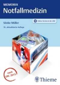 Memorix Notfallmedizin : Nach ERC 2015. Online-Version in der eRef (Memorix) （10., aktualis. Aufl. 2017. 704 S. 667 Abb. 146 mm）