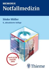 Notfallmedizin : Nach ILCOR und ERC 2005 (Memorix) （8., aktualis. Aufl. 2007. XI, 653 S. m. 613 meist zweifarb. Abb. u. 62）