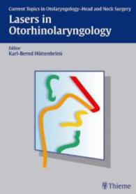 Lasers in Otorhinolaryngology : Current Topics in Otolaryngology - Head and Neck Surgery （2004.）