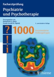 Facharztprüfung Psychiatrie und Psychotherapie : 1000 kommentierte Prüfungsfragen （2. Aufl. 2008. XXIII, 255 S. m. 26 Abb. 24 cm）