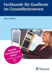 Fachkunde für Kaufleute im Gesundheitswesen （2006. 249 S. m. 121 Abb. 25 cm）