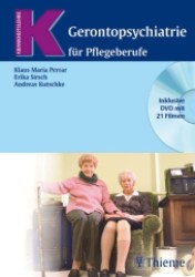 Gerontopsychiatrie für Pflegeberufe, m. DVD (Krankheitslehre) （2007. XV, 361 S. m. 151 farb. Abb. u. 41 Tab. 25 cm）