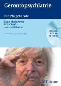 Gerontopsychiatrie für Pflegeberufe, m. DVD （2., aktualis. u. erw. Aufl. 416 S. 107 Abb., 60 Tabellen. 240 mm）