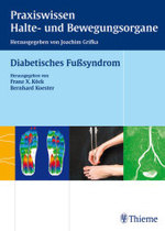 Diabetisches Fußsyndrom (Praxiswissen Halte- und Bewegungsorgange) （2007. XI, 216 S. m. 273 z. Tl. farb. Abb. 28 cm）