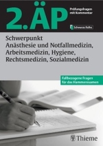 2. ÄP. Schwerpunkt Anästhesie und Notfallmedizin, Arbeitsmedizin, Hygiene, Rechtsmedizin, Sozialmedizin (Schwarze Reihe) （2006. 165 S. 24 cm）