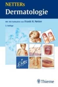 NETTERs Dermatologie : Modifizierte und aktualisierte Teilbeiträge aus den NETTER-Farbatlanten. Vorw. v. Alexander Brands （2. Aufl. 2009. 416 S. 200 Abb. 190 mm）