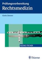 Prüfungsvorbereitung Rechtsmedizin (Kleine Fächer) （2006. IX, 159 S. m. z. Tl. farb. Abb. 24 cm）