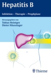 Hepatitis B : Infektion und Therapie （2006. 130 S. m. 30 Abb.）