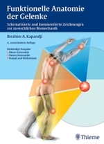 Funktionelle Anatomie der Gelenke : Schematisierte und kommentierte Zeichnungen zur menschlichen Biomechanik. Obere Extremität; Untere Extremität; Rumpf und Wirbelsäule （4., unveränd.  Aufl. 2006. Getr. Pag. Mit zahlr. Zeichn. 27 cm）