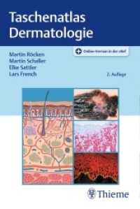 Taschenatlas Dermatologie : Grundlagen, Diagnostik, Klinik. Plus Online-Version in der eRef （2. Aufl. 2024. 496 S. 484 Abb. 190 mm）