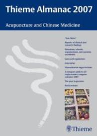 Thieme中医学・鍼灸年鑑　2007<br>Thieme Almanac 2007 : Acupuncture and Chinese Medicine （2006. XVIII, 366 p. w. figs. (mostly col.) 24 cm）
