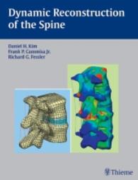 Dynamic Reconstruction of the Spine （2006. 510 p. w. 560 figs.）