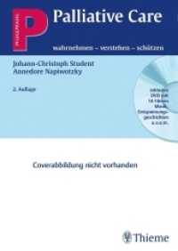 Palliative Care, m. DVD : Wahrnehmen, verstehen, schützen (Pflegepraxis) （2., überarb. u. erw. Aufl. XV, 208 S. Beilage: DVD. 240 mm）