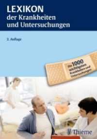 Lexikon der Krankheiten und Untersuchungen : Die 1000 wichtigsten Krankheiten und Untersuchungen （2., überarb. u. erw. Aufl. 2008. XX, 1468 S. 1934 Abb., 85 Tabell）